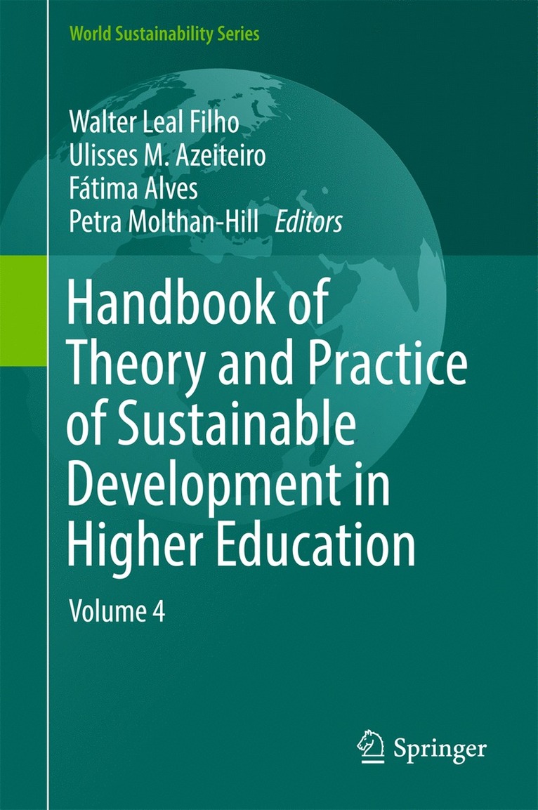 Walter Leal Filho, Ulisses M. Azeiteiro, Fátima Alves, Petra Molthan-Hill - Handbook of Theory and Practice of Sustainable Development in Higher Education, Inbunden