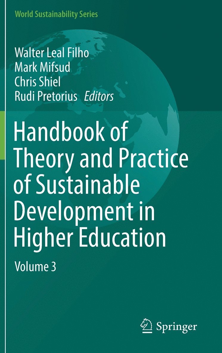Handbook of Theory and Practice of Sustainable Development in Higher Education 1