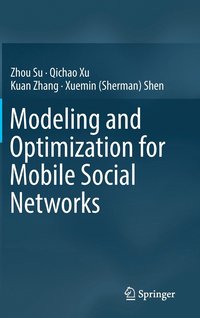 bokomslag Modeling and Optimization for Mobile Social Networks