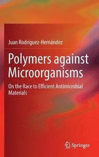 bokomslag Polymers against Microorganisms