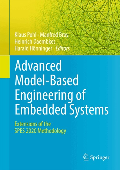 Klaus Pohl, Manfred Broy, Heinrich Daembkes, Harald Hönninger - Advanced Model-Based Engineering of Embedded Systems, Inbunden