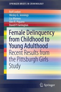 bokomslag Female Delinquency From Childhood To Young Adulthood