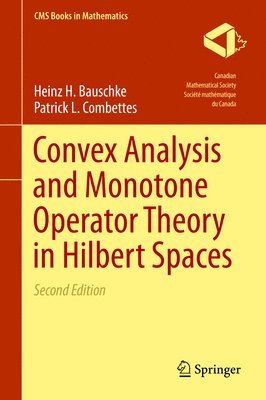 Convex Analysis and Monotone Operator Theory in Hilbert Spaces 1