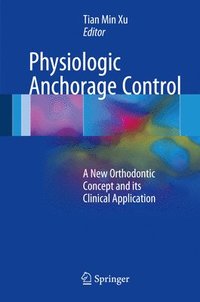 bokomslag Physiologic Anchorage Control