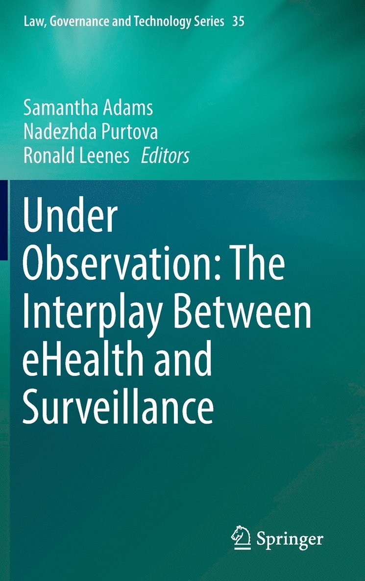 Under Observation: The Interplay Between eHealth and Surveillance 1