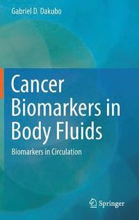 bokomslag Cancer Biomarkers in Body Fluids