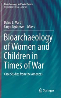 bokomslag Bioarchaeology of Women and Children in Times of War