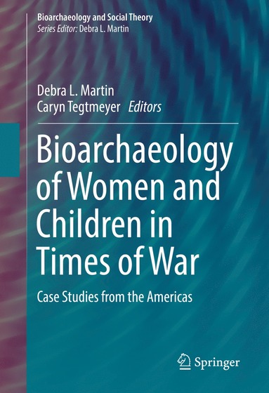 bokomslag Bioarchaeology of Women and Children in Times of War