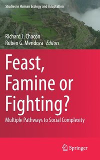 bokomslag Feast, Famine or Fighting?
