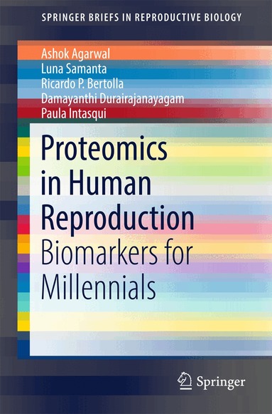 Ashok Agarwal, Luna Samanta, Ricardo P. Bertolla, Damayanthi Durairajanayagam, Paula Intasqui - Proteomics in Human Reproduction, Häftad
