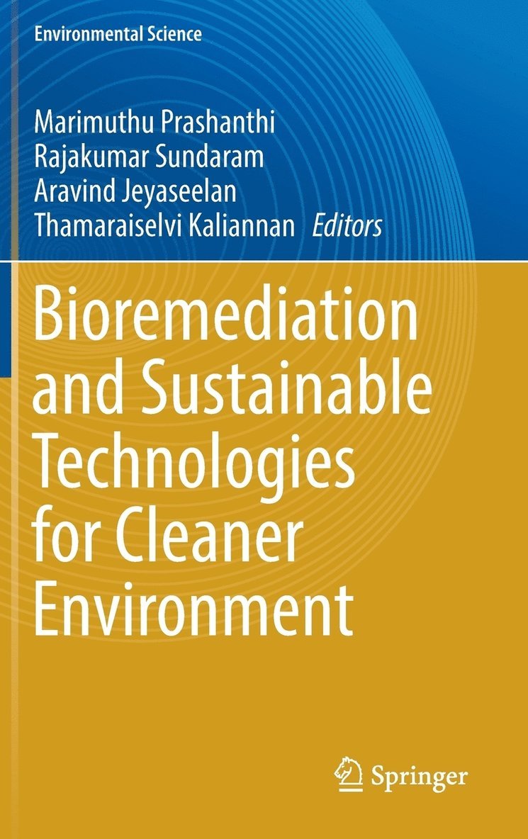 Bioremediation and Sustainable Technologies for Cleaner Environment 1