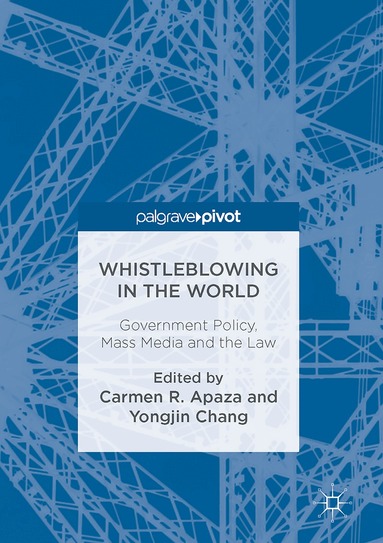 Carmen R. Apaza, Yongjin Chang - Whistleblowing in the World, Inbunden
