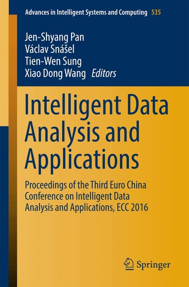 Jeng-Shyang Pan, Václav Snášel, Tien-Wen Sung, Xiao Dong Wang - Intelligent Data Analysis and Applications, Häftad