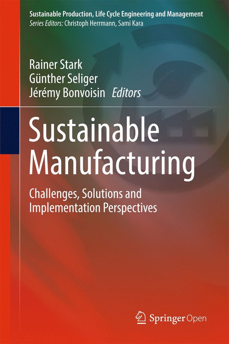 Rainer Stark, Günther Seliger, Jérémy Bonvoisin - Sustainable Manufacturing, Inbunden