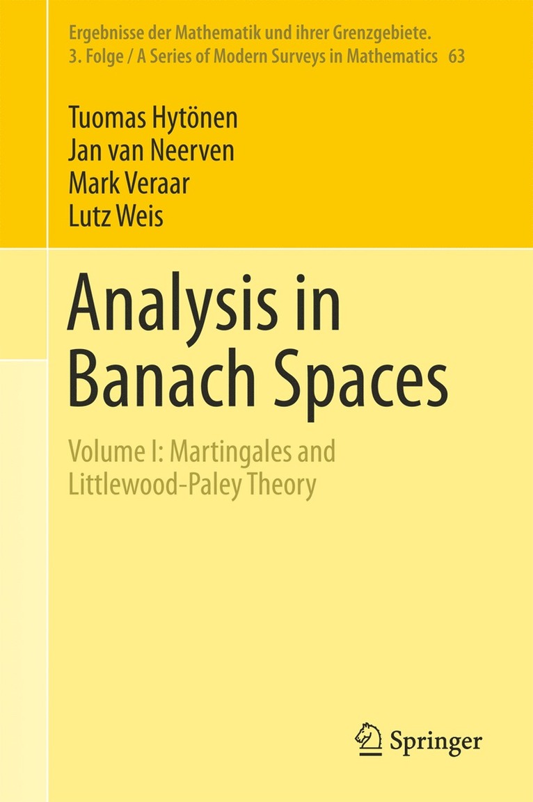 Tuomas Hytönen, Jan van Neerven, Mark Veraar, Lutz Weis, Tuomas Hytonen, Jan Van Neerven - Analysis in Banach Spaces, Inbunden