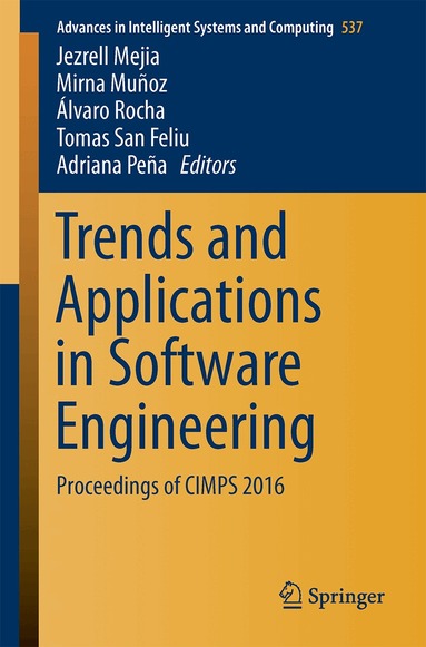 Jezreel Mejia, Mirna Muñoz, Álvaro Rocha, Tomas San Feliu, Adriana Peña - Trends and Applications in Software Engineering, Häftad