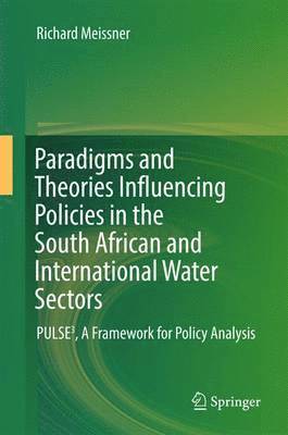 bokomslag Paradigms and Theories Influencing Policies in the South African and International Water Sectors