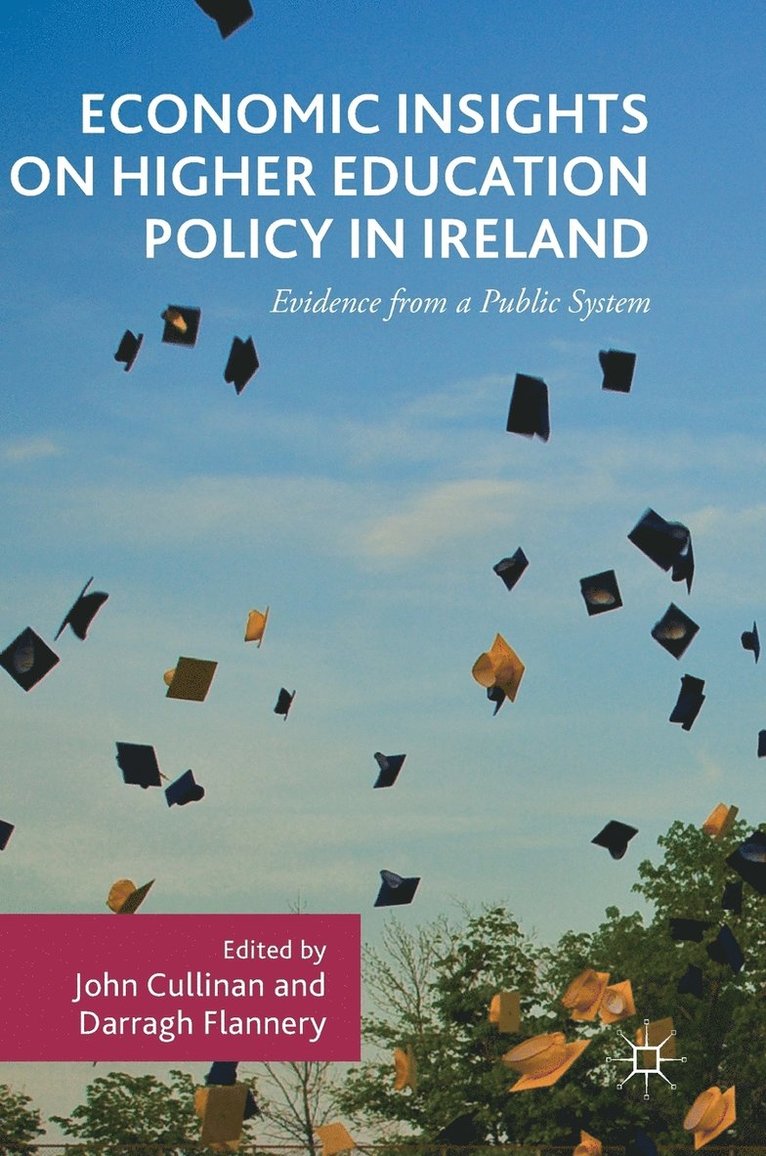 Economic Insights on Higher Education Policy in Ireland 1