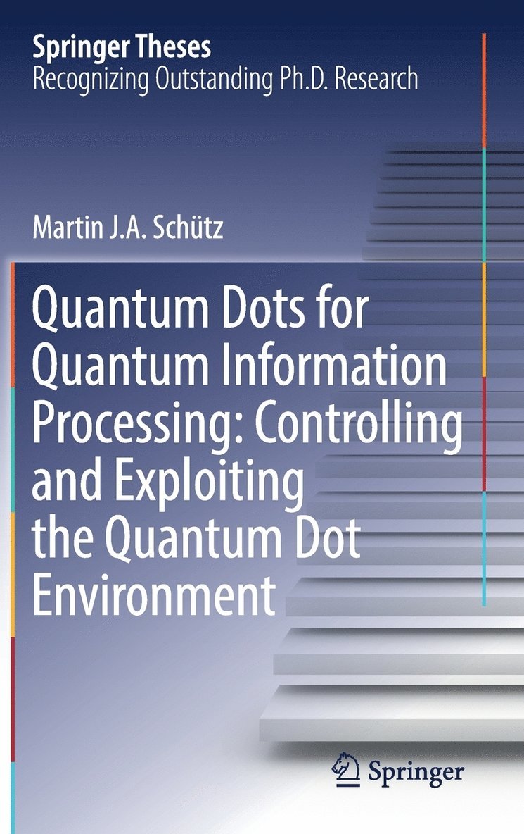 Quantum Dots for Quantum Information Processing: Controlling and Exploiting the Quantum Dot Environment 1