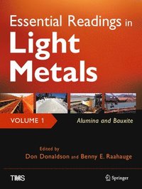 bokomslag Essential Readings in Light Metals, Volume 1, Alumina and Bauxite