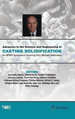 Advances in the Science and Engineering of Casting Solidification 1