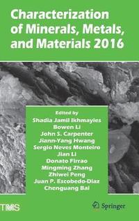 bokomslag Characterization of Minerals, Metals, and Materials 2016