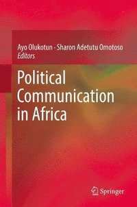 bokomslag Political Communication in Africa