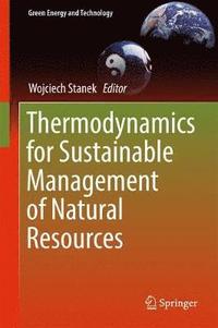 bokomslag Thermodynamics for Sustainable Management of Natural Resources