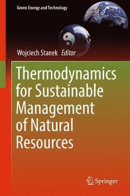 Thermodynamics for Sustainable Management of Natural Resources 1