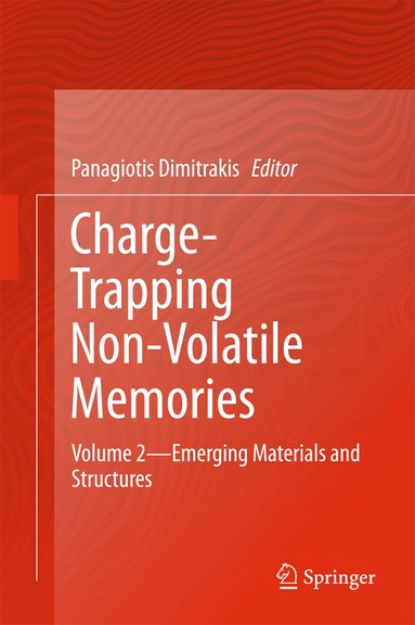 Panagiotis Dimitrakis - Charge-Trapping Non-Volatile Memories, Inbunden
