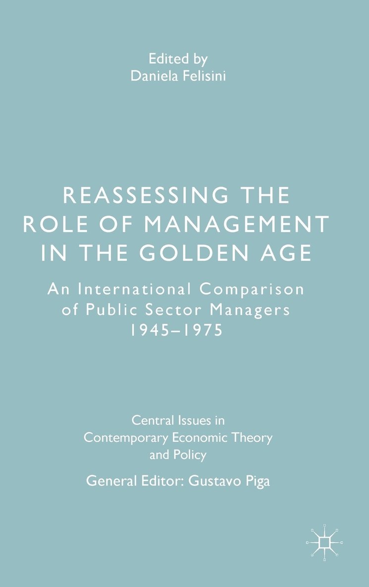Reassessing the Role of Management in the Golden Age 1