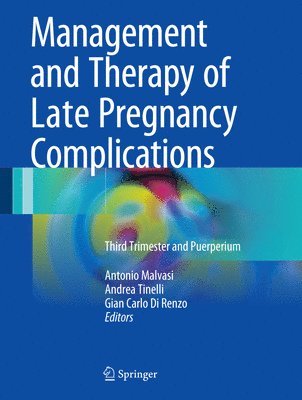 Management and Therapy of Late Pregnancy Complications 1
