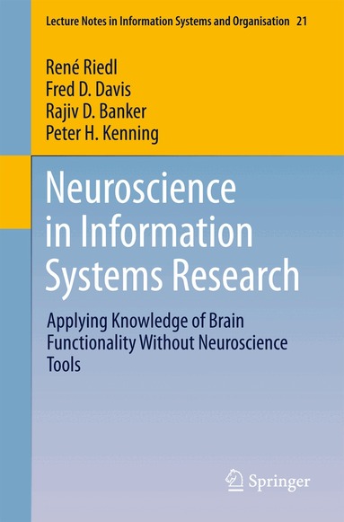 René Riedl, Fred D. Davis, Rajiv Banker, Peter H. Kenning - Neuroscience in Information Systems Research, Häftad