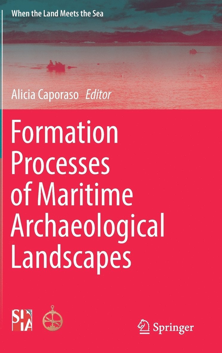 Formation Processes of Maritime Archaeological Landscapes 1