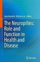 Gera Neufeld, Ofra Kessler - Neuropilins: Role and Function in Health and Disease, Inbunden