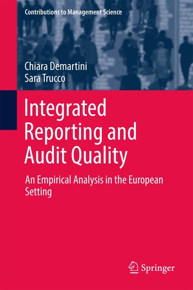 Chiara Demartini, Sara Trucco - Integrated Reporting and Audit Quality, Inbunden