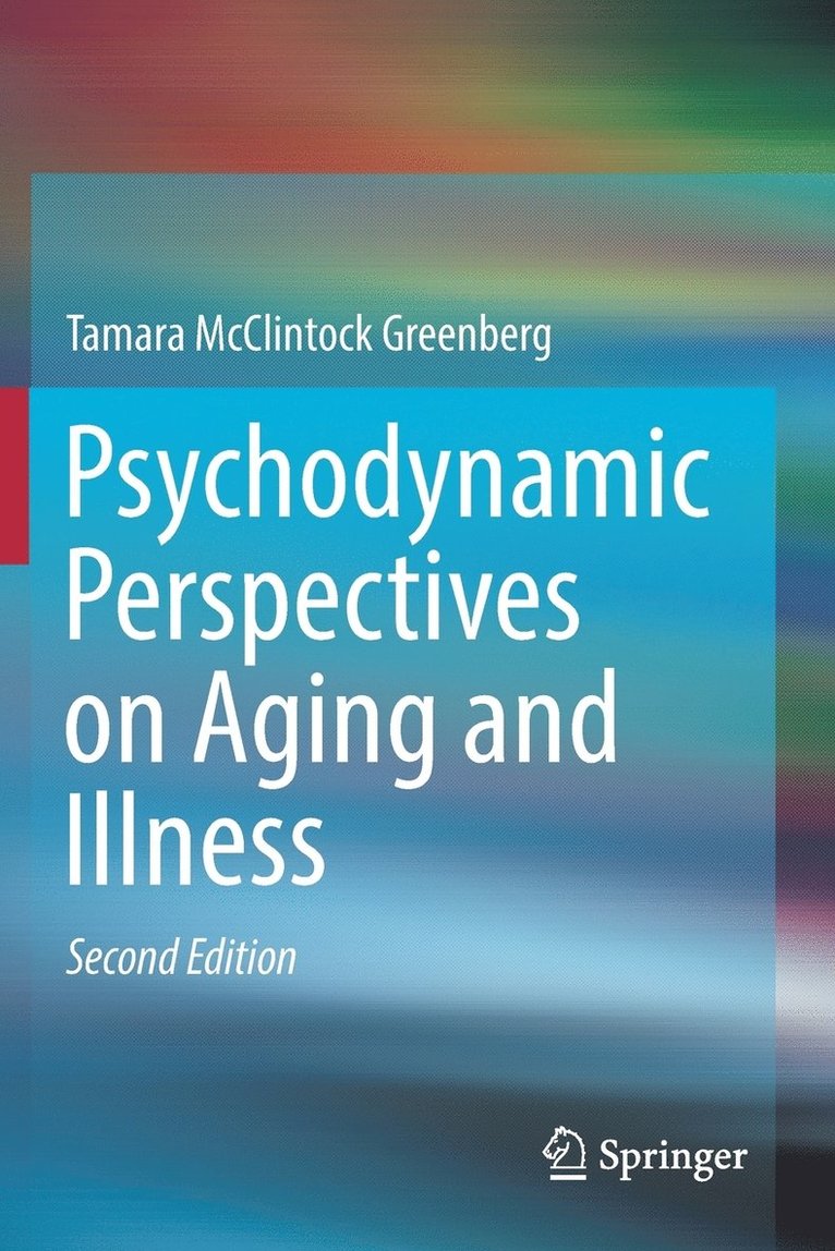 Psychodynamic Perspectives on Aging and Illness 1