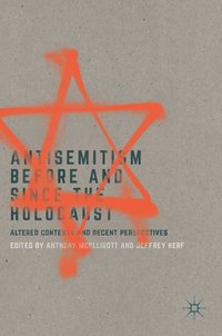 bokomslag Antisemitism Before and Since the Holocaust