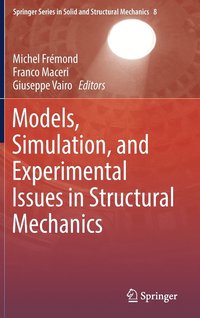 bokomslag Models, Simulation, and Experimental Issues in Structural Mechanics