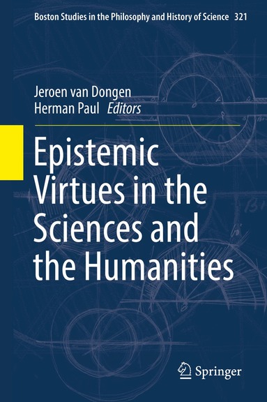 Jeroen van Dongen, Herman Paul - Epistemic Virtues in the Sciences and the Humanities, Inbunden