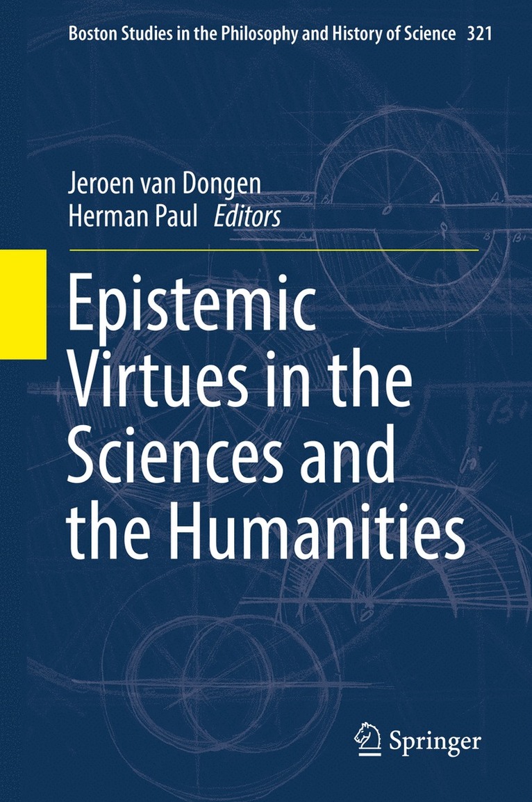 Jeroen van Dongen, Herman Paul, Jeroen Van Dongen - Epistemic Virtues in the Sciences and the Humanities, Inbunden