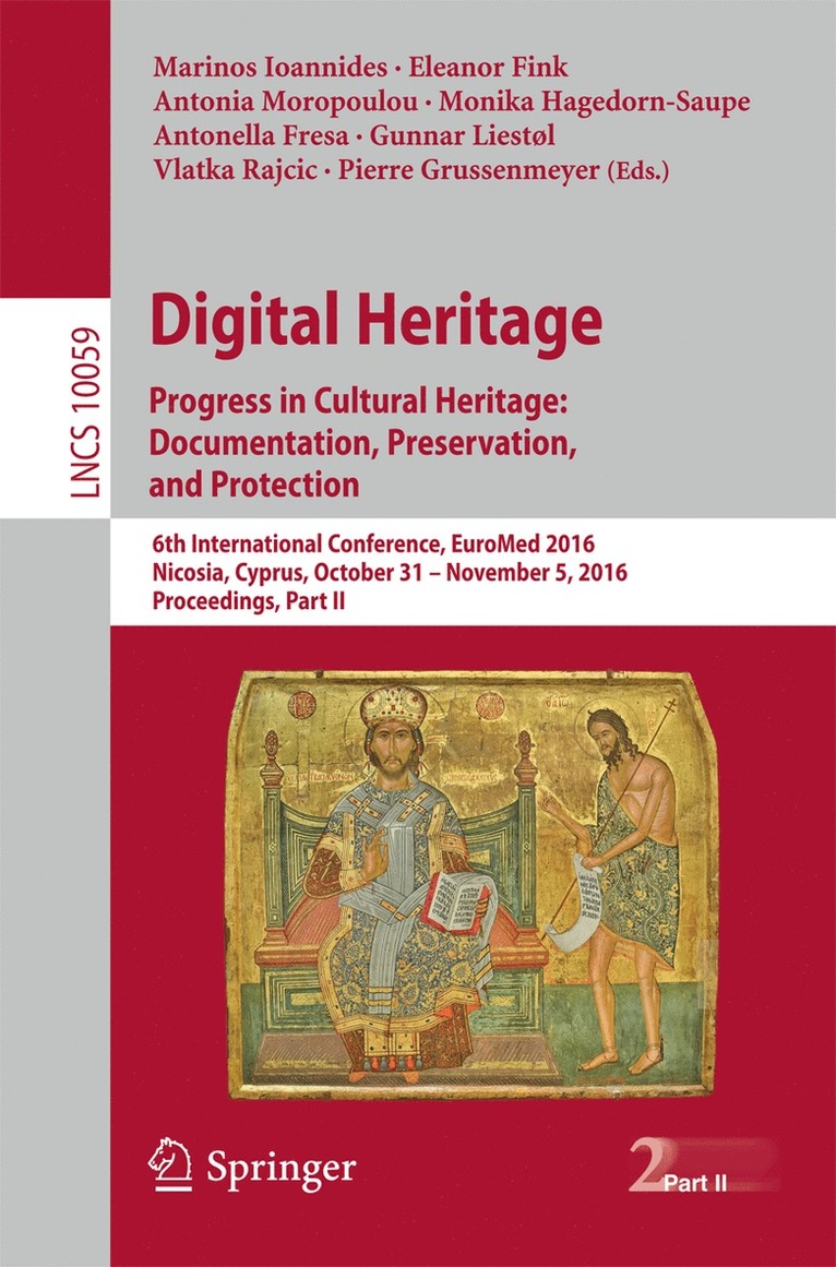 Digital Heritage. Progress in Cultural Heritage: Documentation, Preservation, and Protection 1