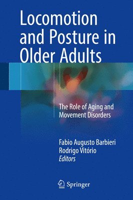 bokomslag Locomotion and Posture in Older Adults