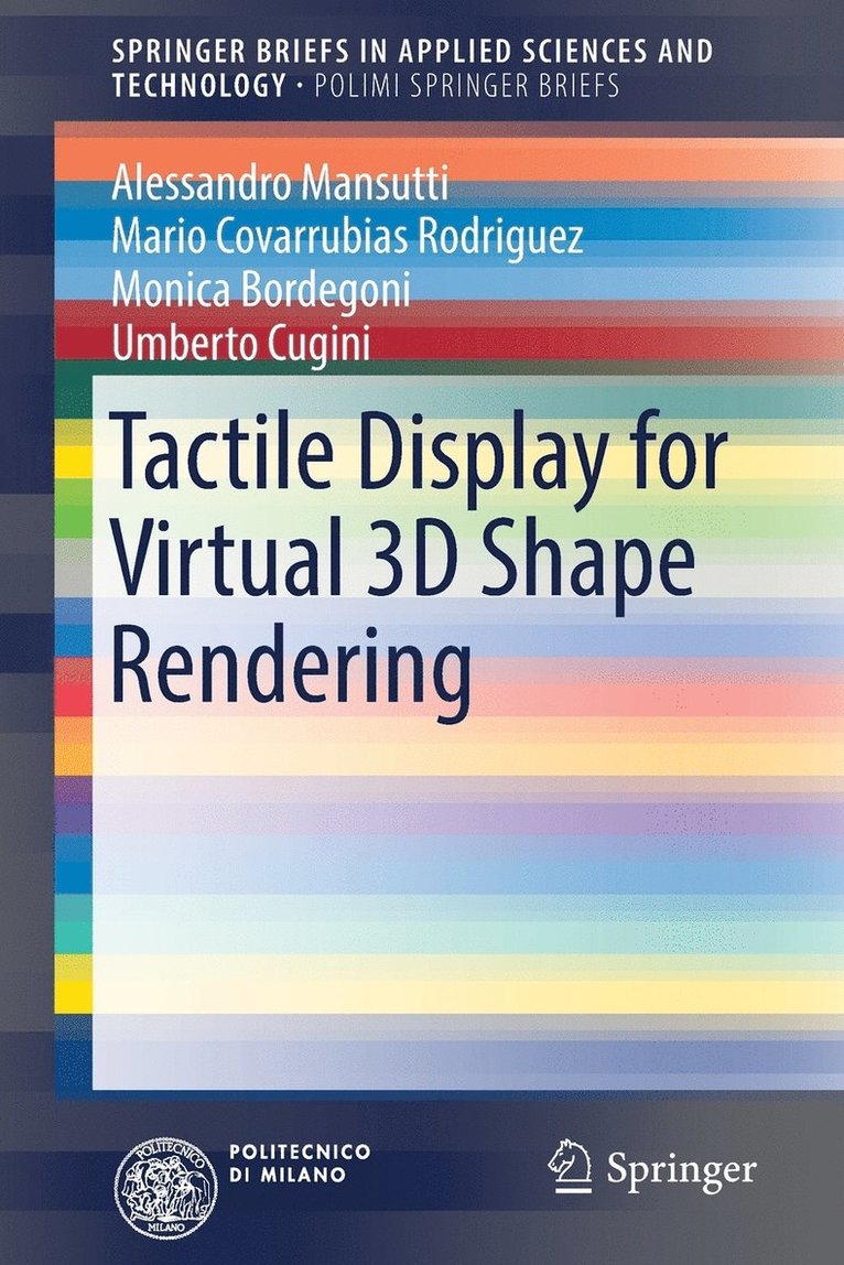 Tactile Display for Virtual 3D Shape Rendering 1