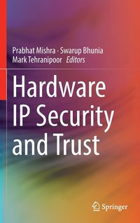 bokomslag Hardware IP Security and Trust