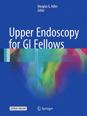 Upper Endoscopy for GI Fellows 1