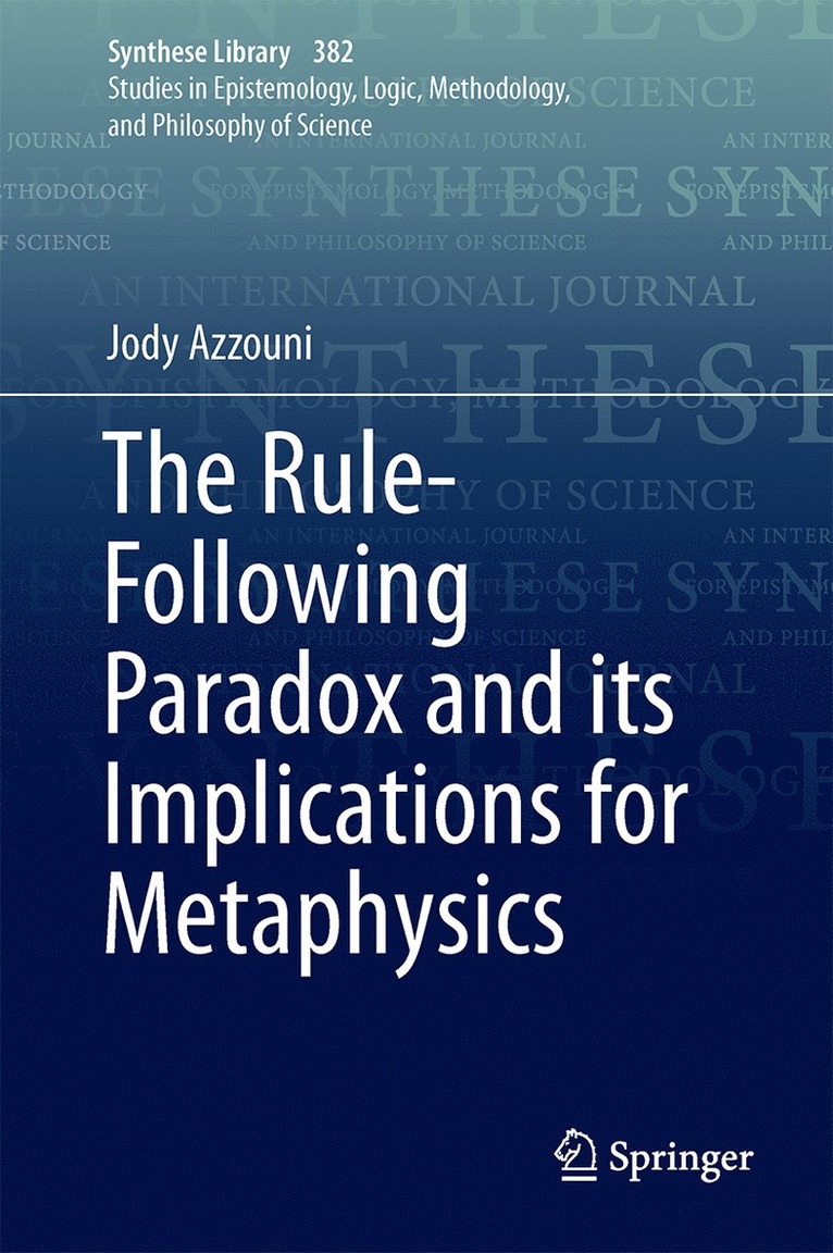 Jody Azzouni - Rule-Following Paradox and its Implications for Metaphysics, Inbunden