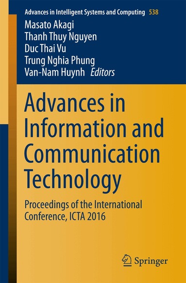 Masato Akagi, Thanh-Thuy Nguyen, Duc-Thai Vu, Trung-Nghia Phung, Van-Nam Huynh - Advances in Information and Communication Technology, Häftad