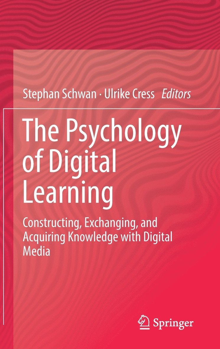 Stephan Schwan, Ulrike Cress - Psychology of Digital Learning, Inbunden