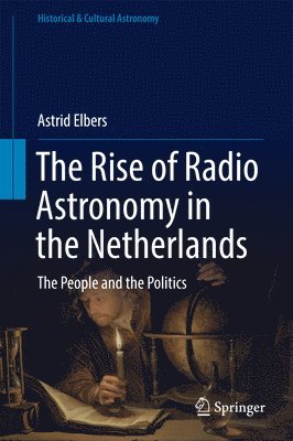 The Rise of Radio Astronomy in the Netherlands 1